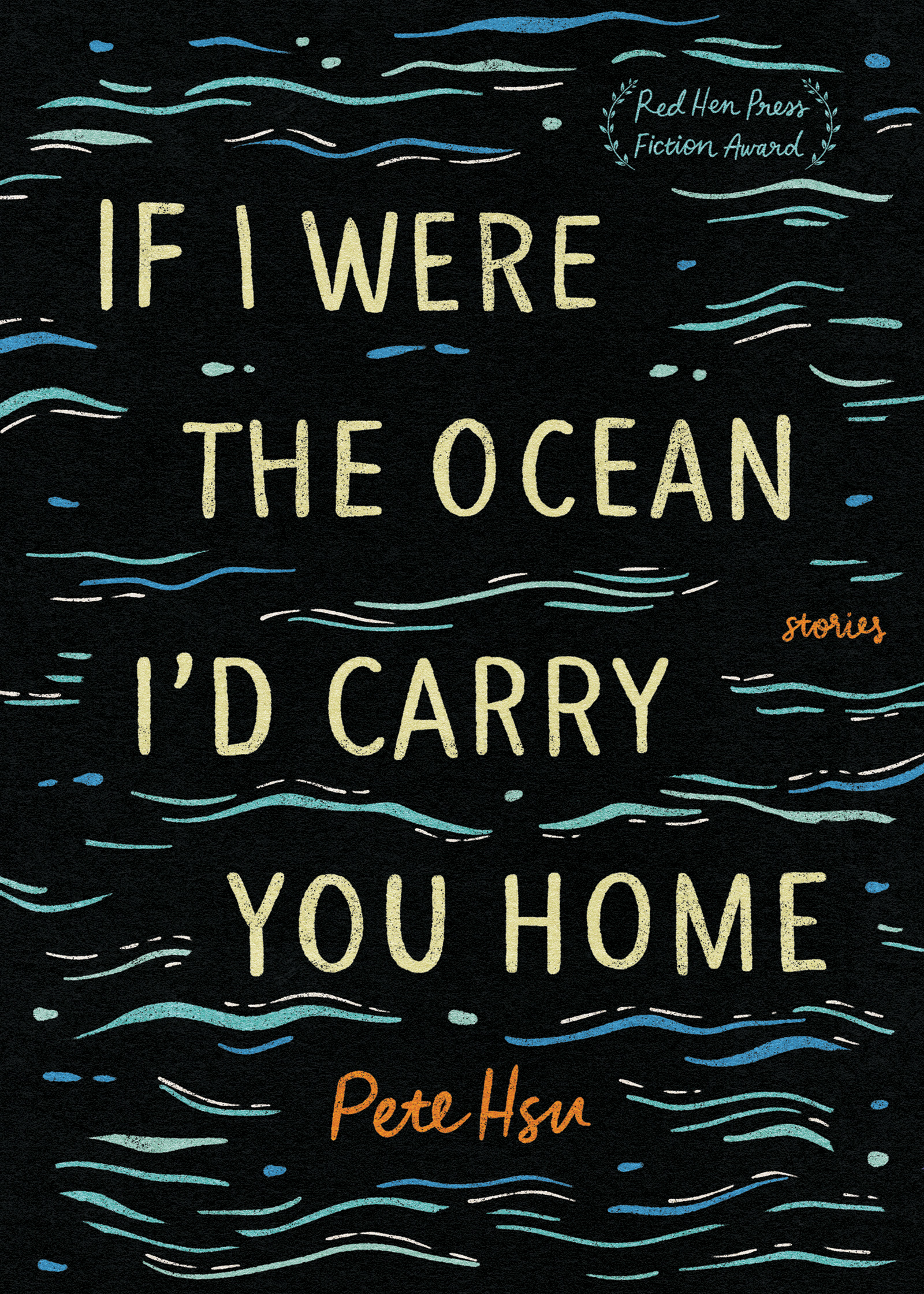 If I Were the Ocean, I'd Carry You Home – Pete Hsu